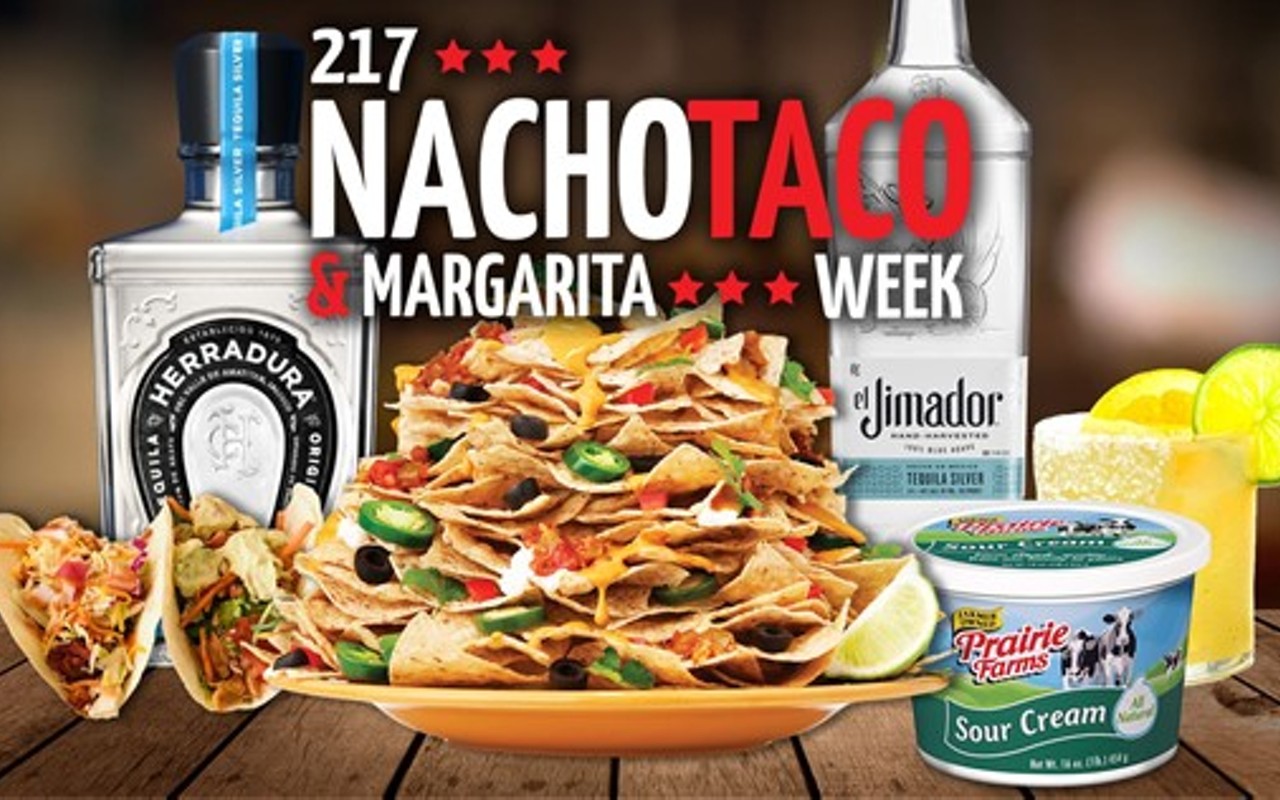 217 Taco, Nacho & Margarita Week continues through May 5