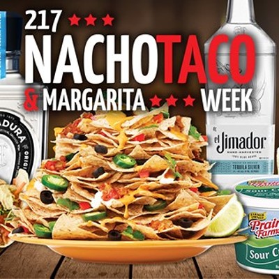 217 Taco, Nacho & Margarita Week continues through May 5
