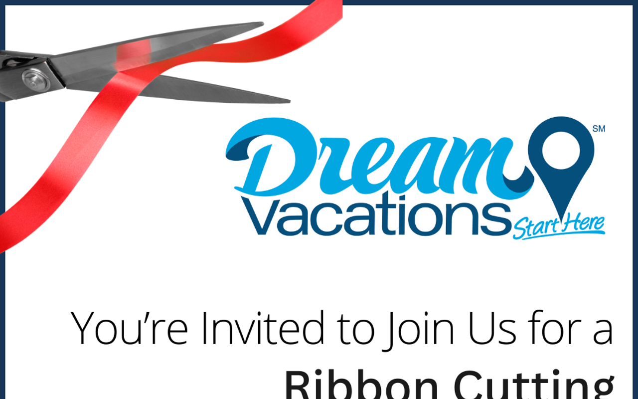 Image: Ribbon Cutting for Dream Vacations